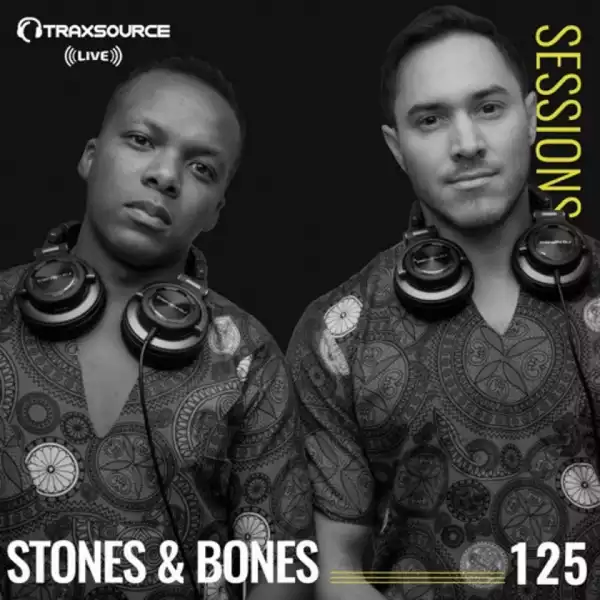 Stones X Bones - Traxsource Live Sessions #125